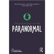 The Psychology of the Paranormal by Groome; David, 9781138307858