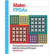 Make Fpgas by Romano, David, 9781457187858