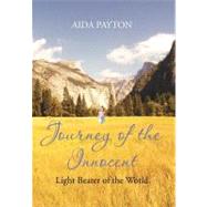 Journey of the Innocent by Payton, Aida, 9781477127858
