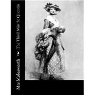 The Third Miss St Quentin by Mrs. Molesworth, 9781502797858