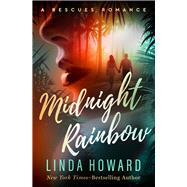 Midnight Rainbow by Howard, Linda, 9781504087858