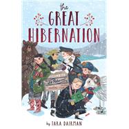 The Great Hibernation by DAIRMAN, TARA, 9781524717858