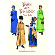 Pride and Prejudice Paper Dolls by Mattox, Brenda Sneathen, 9780486297859