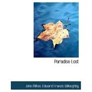 Paradise Lost by Milton, Edward Francis Willoughby John, 9780554747859