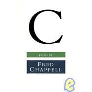 Poems by Fred Chappell by Chappell, Fred, 9780807117859