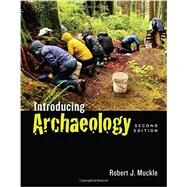 Introducing Archaeology by Muckle, Robert J., 9781442607859