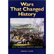 Wars That Changed History by Tucker, Spencer C., 9781610697859