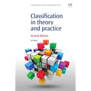 Classification in Theory and Practice by Batley, Sue, 9781843347859