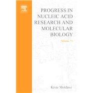 Progress in Nucleic Acid Research and Molecular Biology by Moldave, Kivie, 9780080497860