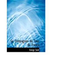 Le Compagnon Du Tour De France by Sand, George, 9780554707860