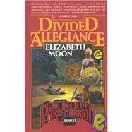 Divided Allegiance; Divided Allegiance by Moon, 9780671697860