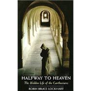Halfway to Heaven by Lockhart, Robin Bruce, 9780879077860