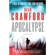 Apocalypse A Novel by Crawford, Dean, 9781501137860