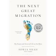 The Next Great Migration by Shah, Sonia, 9781635577860