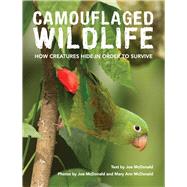 Camouflaged Wildlife by McDonald, Joe & Mary Ann, 9781921517860