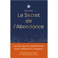 Le secret de l'abondance by Tosha Silver, 9782019457860