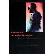 Foucault And The Iranian Revolution by Afary, Janet, 9780226007861