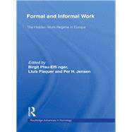 Formal and Informal Work: The Hidden Work Regime in Europe by Pfau-Effinger; Birgit, 9780415647861
