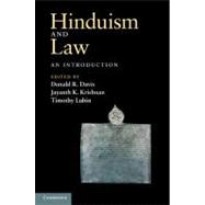 Hinduism and Law: An Introduction by Edited by Timothy Lubin , Donald R. Davis Jr , Jayanth K. Krishnan, 9780521887861