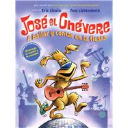 A Jos el Chvere: A bailar y contar en la fiesta (Groovy Joe: Dance Party Countdown) by Litwin, Eric; Lichtenheld, Tom, 9781338187861