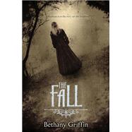 The Fall by Griffin, Bethany, 9780062107862