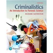 Criminalistics by Richard Saferstein, 9780134477862