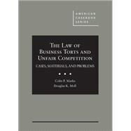 The Law of Business Torts and Unfair Competition by Marks, Colin P.; Moll, Douglas K., 9780314277862