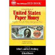 A Guide Book Of United States Paper Money by Bowers, Q. David, 9780794817862