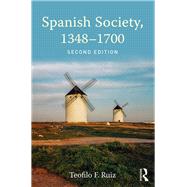Spanish Society, 13481700 by Ruiz; Teofilo F, 9781138957862