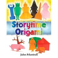 Storytime Origami by Montroll, John, 9780486467863