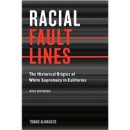 Racial Fault Lines by Almaguer, Tomas, 9780520257863