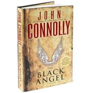 The Black Angel; A Thriller by John Connolly, 9780743487863
