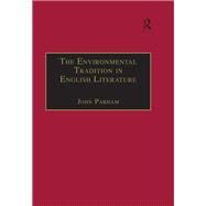 The Environmental Tradition in English Literature by Parham,John;Parham,John, 9781138257863