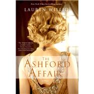 The Ashford Affair by Willig, Lauren, 9781250027863