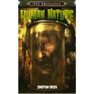 Human Nature : Pax Britannia Series by Jonathan Green, 9781905437863