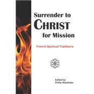 Surrender to Christ for Mission by Sheldrake, Philip, 9780814687864