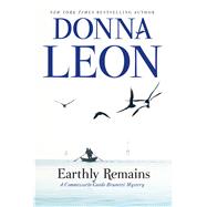 Earthly Remains by Leon, Donna, 9781410497864