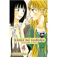 Kimi ni Todoke: From Me to You, Vol. 4 by Shiina, Karuho, 9781421527864