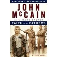 Faith of My Fathers by McCain, John, 9780060957865