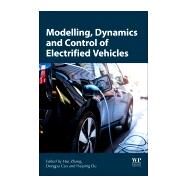 Modeling, Dynamics, and Control of Electrified Vehicles by Du, Haiping; Cao, Dongpu; Zhang, Hui, 9780128127865