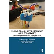 Enhancing Digital Literacy and Creativity by Blum-ross, Alicia; Kumpulainen, Kristiina; Marsh, Jackie, 9780367197865