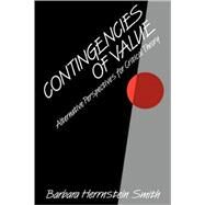 Contingencies of Value by Smith, Barbara Herrnstein, 9780674167865