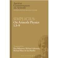 Simplicius: On Aristotle Physics 1.5-9 by Baltussen, Han; Atkinson, Michael; Share, Michael; Mueller, Ian; Simplicius, 9781472557865