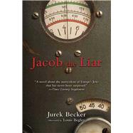 JACOB THE LIAR PA by BECKER,JUREK, 9781611457865