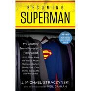Becoming Superman by Straczynski, J. Michael; Gaiman, Neil, 9780062857866