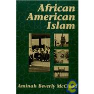 African American Islam by McCloud,Aminah Beverly, 9780415907866