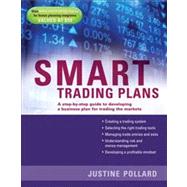 Smart Trading Plans A Step-by-step guide to developing a business plan for trading the markets by Pollard, Justine; Diaz, Eva, 9780731407866