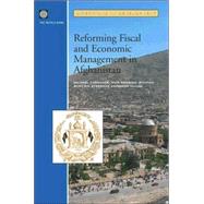 Reforming Fiscal And Economic Management In Afghanistan by CARNAHAN, MICHAEL; Manning, Nick; Richard, Bontjer, 9780821357866