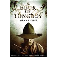 A Book of Tongues by Files, Gemma, 9780981297866
