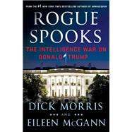 Rogue Spooks by Morris, Dick; McGann, Eileen, 9781250167866